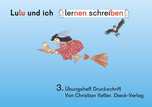 Lulu und ich lernen schreiben 3 - Druckschrift book