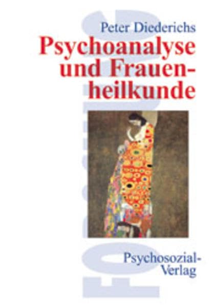Psychoanalyse und Frauenheilkunde (Forschung psychosozial) Medicine