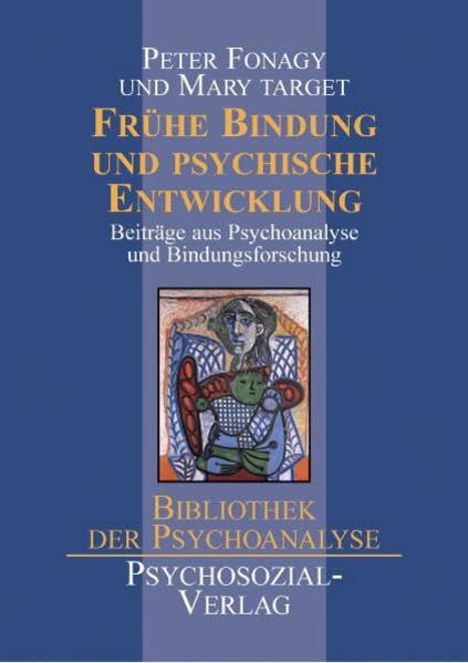 Product Image: Frühe Bindung und psychische Entwicklung