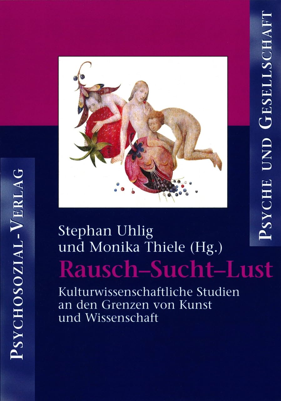 Rausch – Sucht – Lust Philosophy