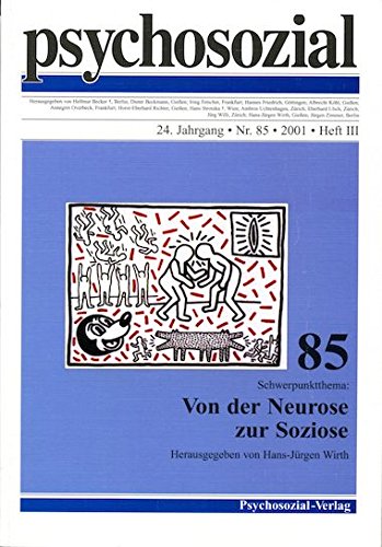 Von der Neurose zur Soziose (Psychosozial, Bd. 85) Health, Nutrition & Fitness