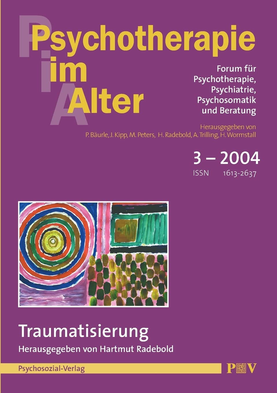 Psychotherapie im Alter Nr. 3: Traumatisierung, herausgegeben von Hartmut Radebold Psychology