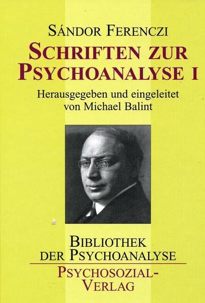 Schriften zur Psychoanalyse 1 (Bibliothek der Psychoanalyse) Psychology