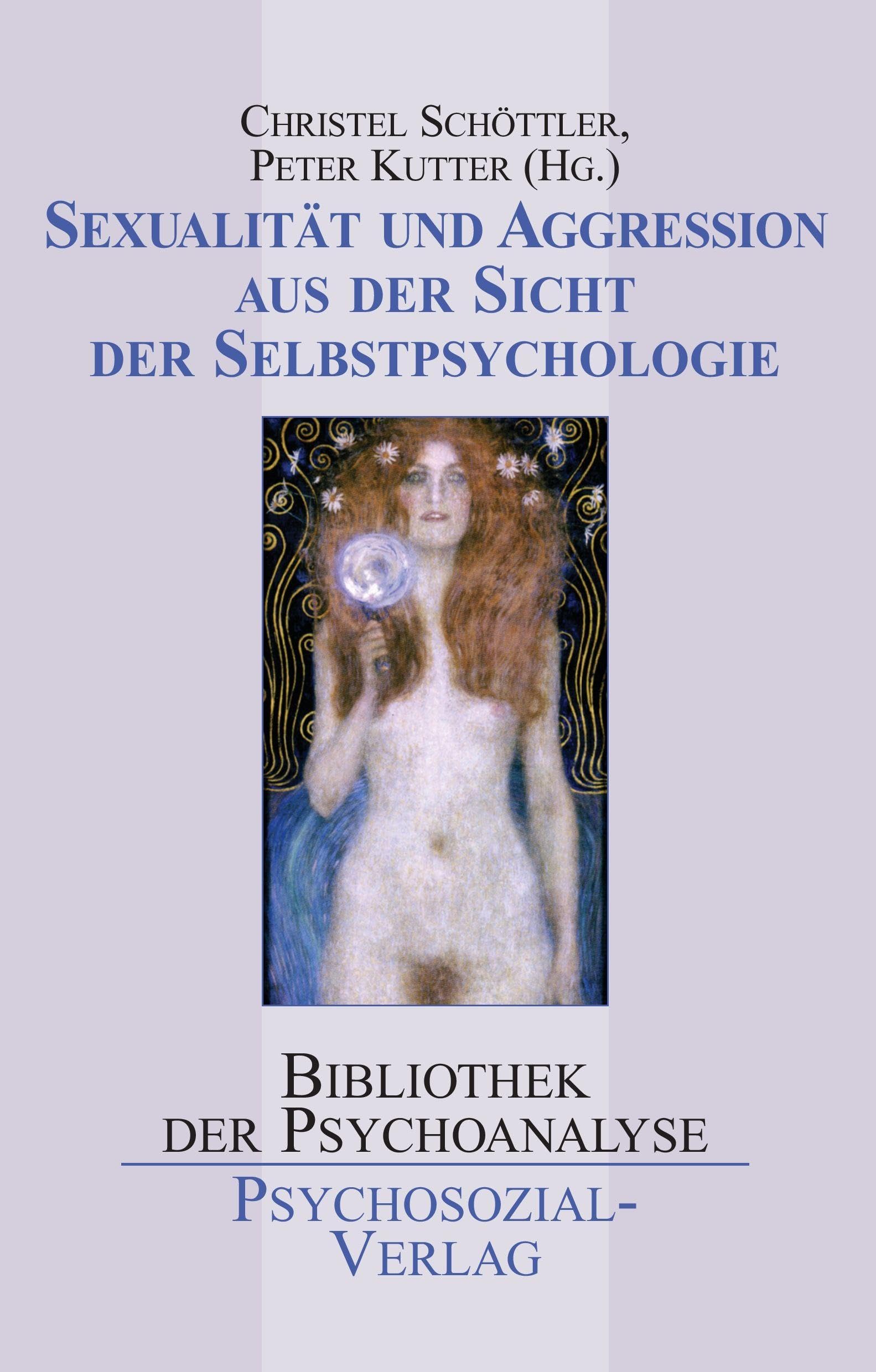 Sexualität und Aggression aus der Sicht der Selbstpsychologie Partnership & Love