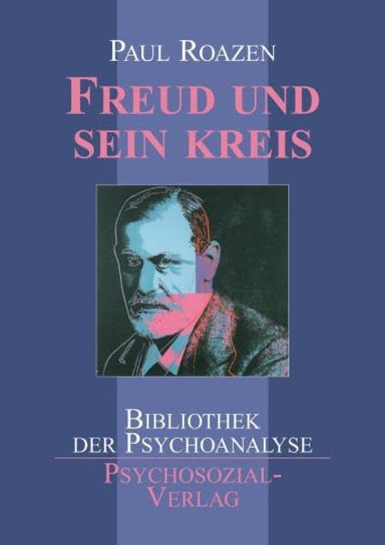 Freud und sein Kreis (Bibliothek der Psychoanalyse) Medicine