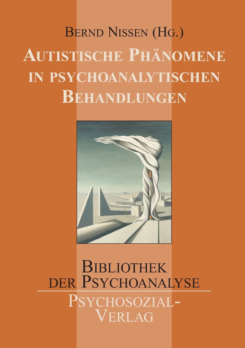 Autistische Phänomene in psychoanalytischen Behandlungen (Bibliothek der Psychoanalyse) Medicine