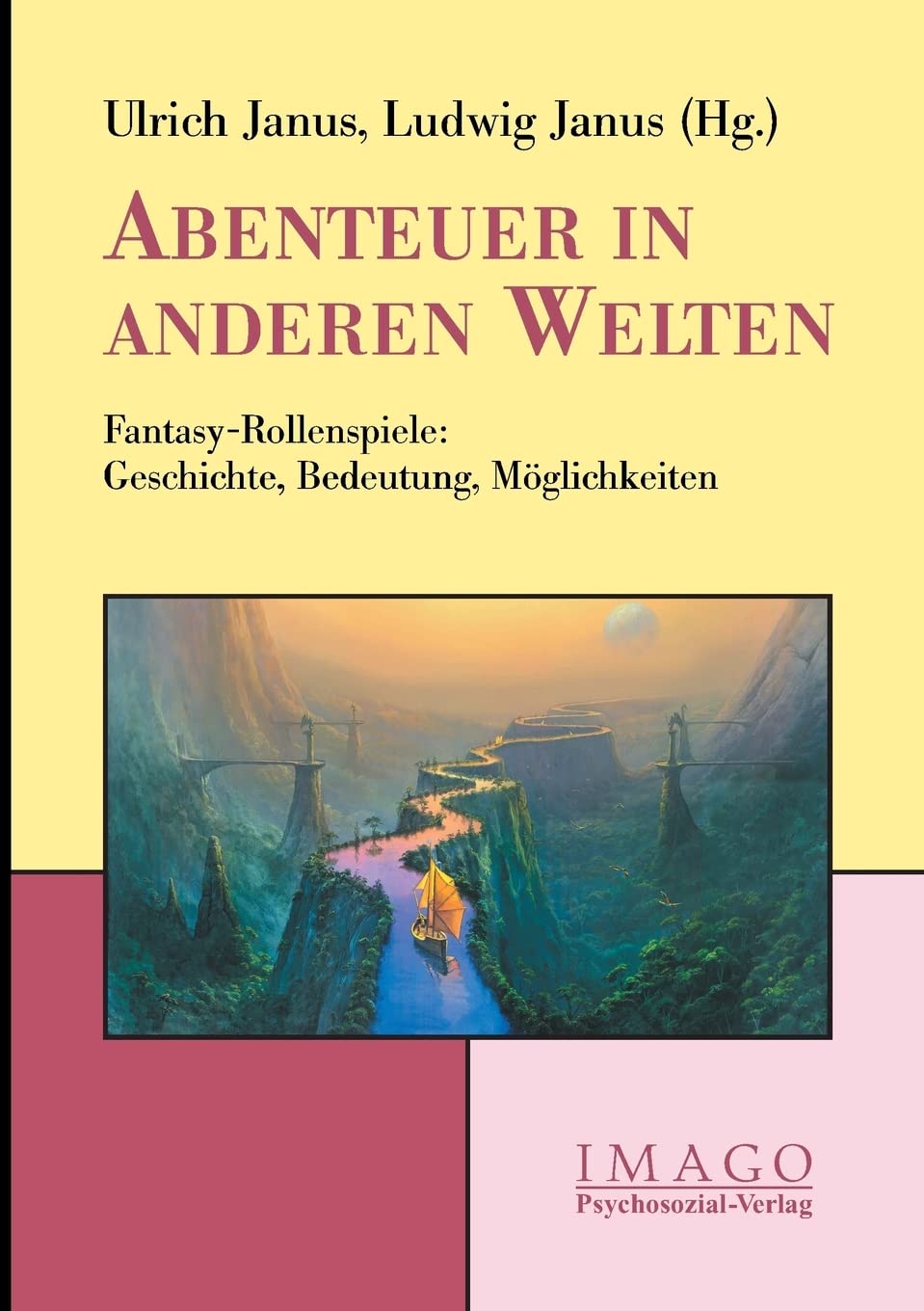 Abenteuer in anderen Welten: Fantasy-Rollenspiele: Geschichte, Bedeutung, Möglichkeiten (Imago) Psychology