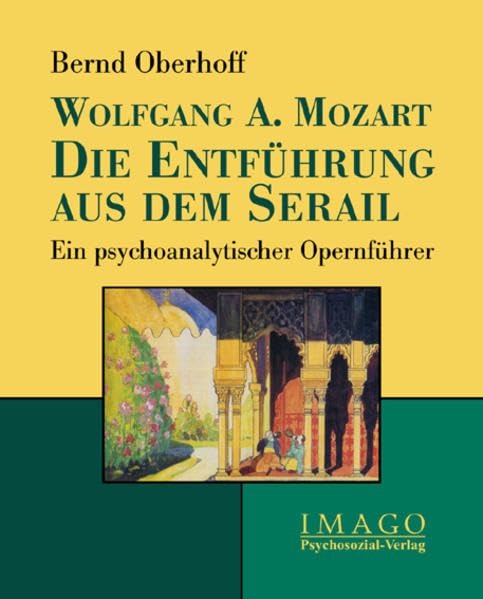 Wolfgang A. Mozart: Die Entführung aus dem Serail: Ein psychoanalytischer Opernführer (Imago) Pop culture