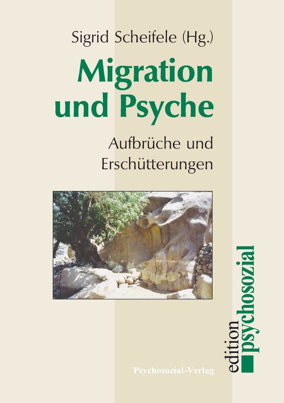 Migration und Psyche: Aufbrüche und Erschütterungen (psychosozial) Psychology