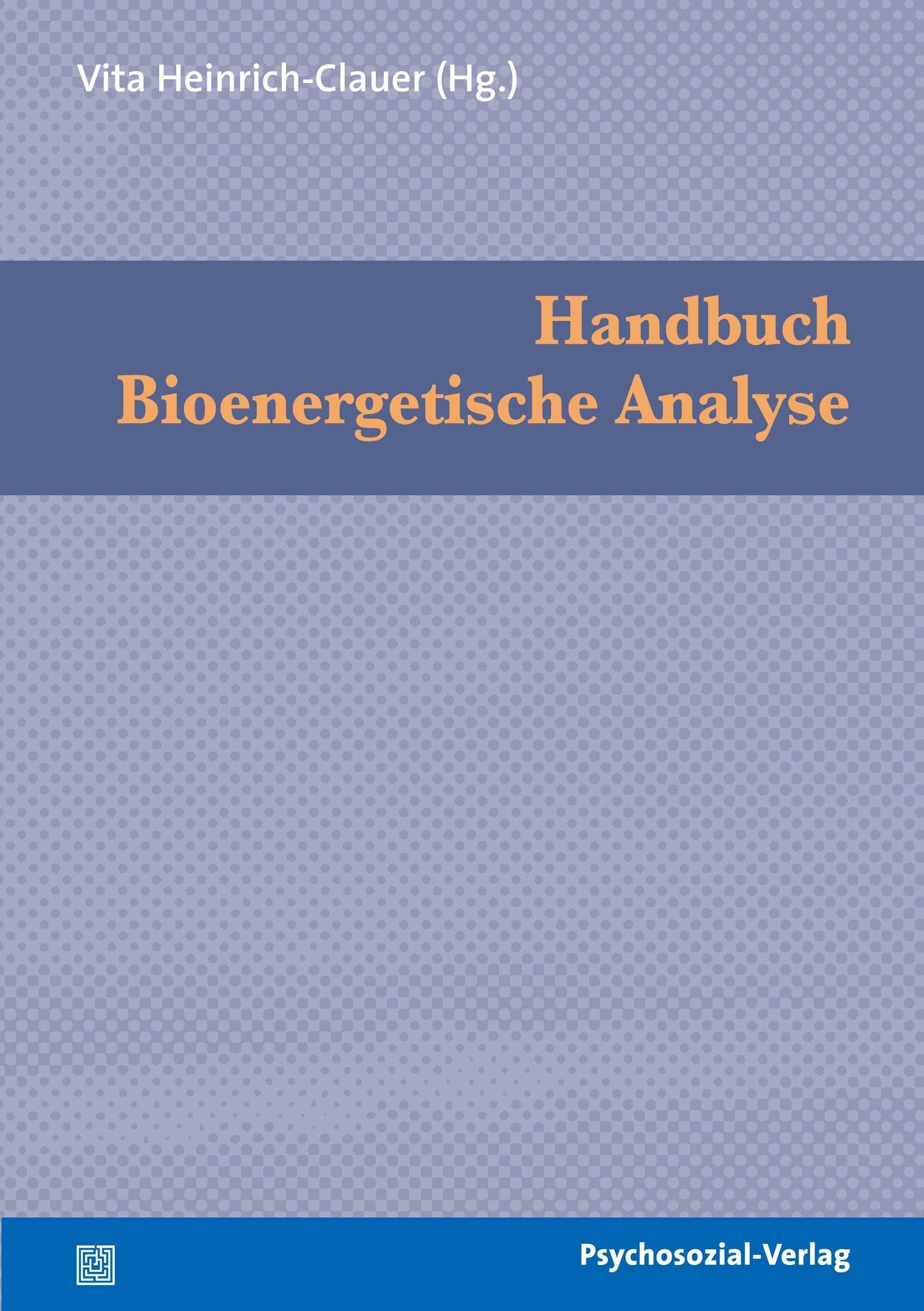 Handbuch Bioenergetische Analyse (psychosozial) Psychology