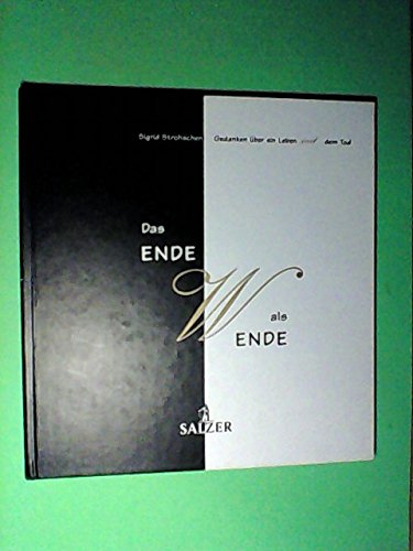 Das Ende als Wende. Gedanken über ein Leben mit dem Tod Psychology