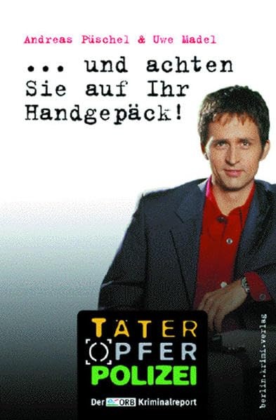 . . . und achten Sie auf ihr Handgepäck! Contemporary literature