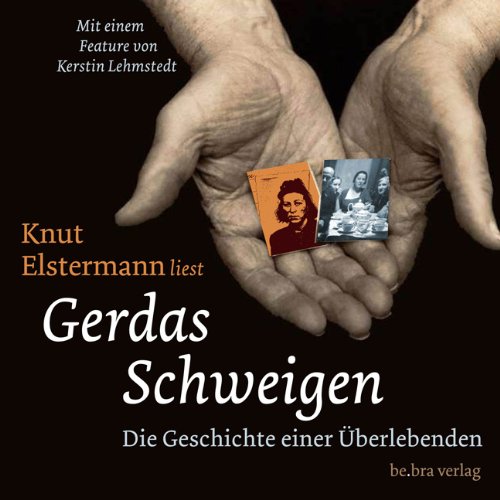 Gerdas Schweigen, 1 Audio-CD: Die Geschichte einer Überlebenden. Gelesen vom Autor Memories