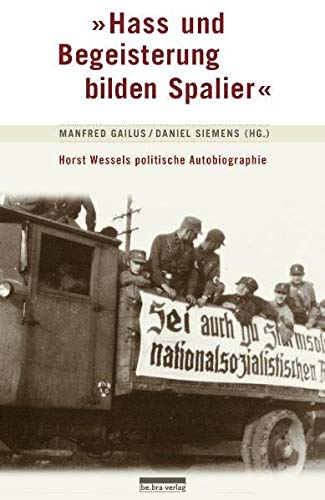 "Hass und Begeisterung bilden Spalier" Memories
