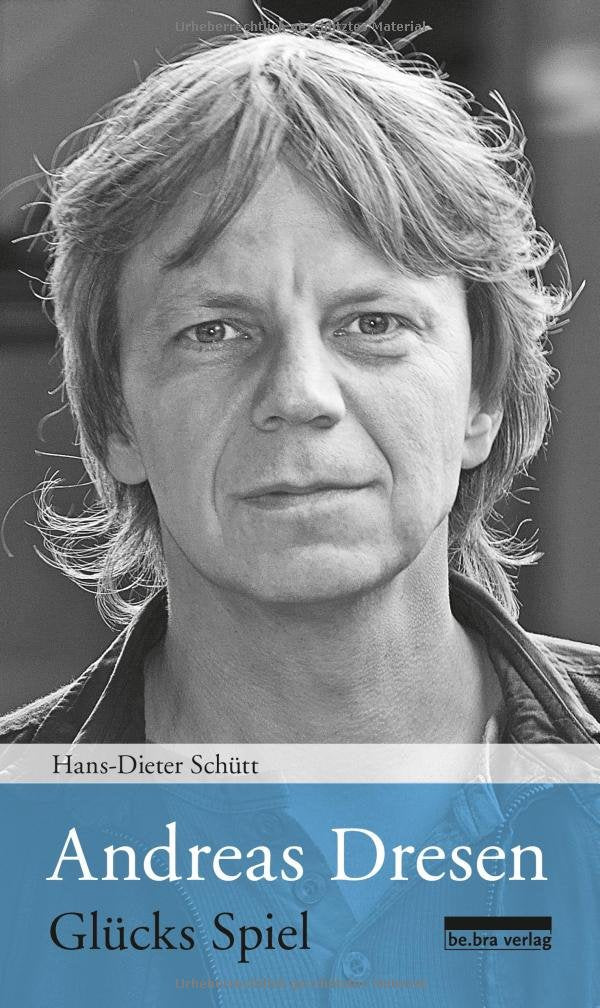 Andreas Dresen: Glücks Spiel Contemporary literature