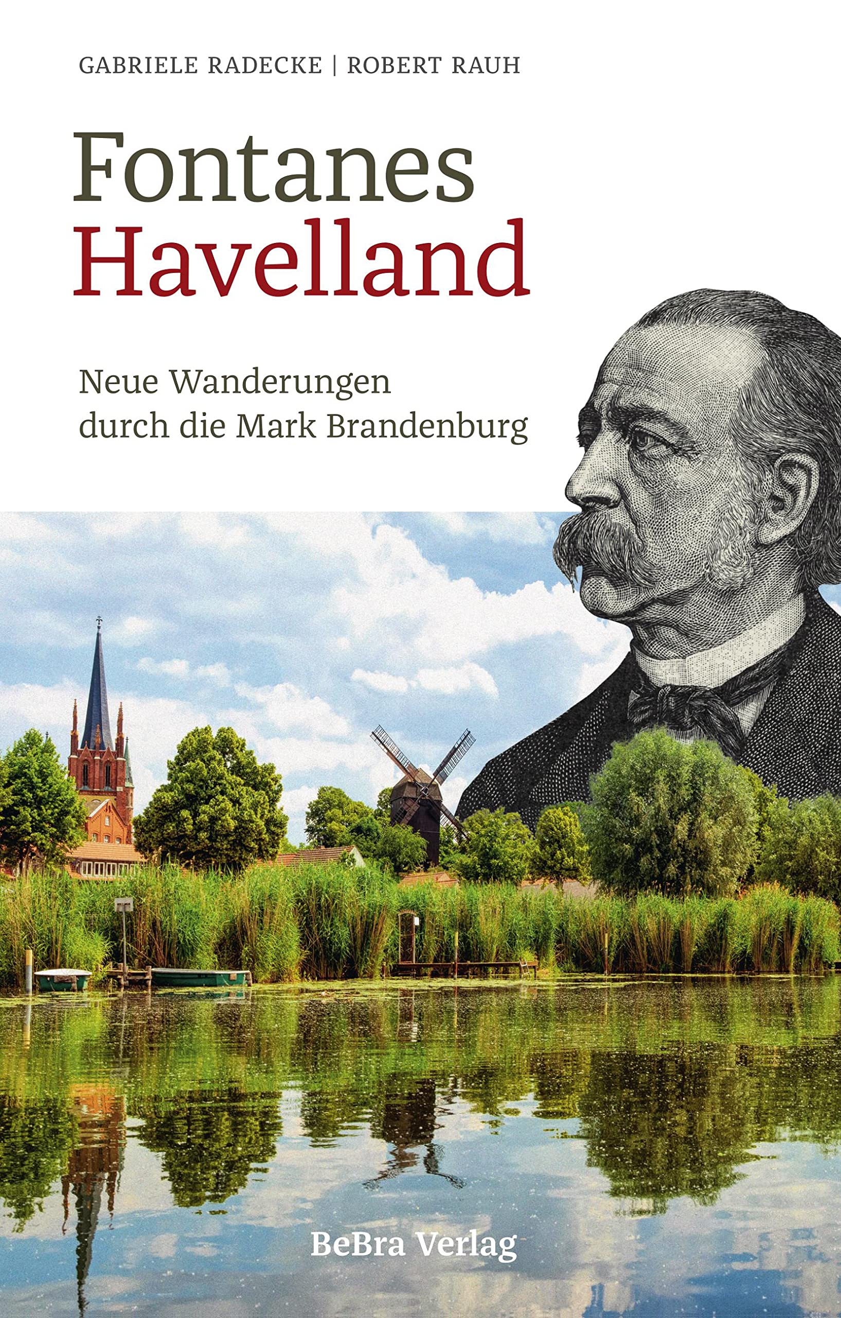 Fontanes Havelland: Neue Wanderungen durch die Mark Brandenburg Contemporary literature