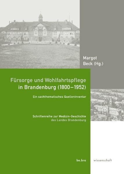 Fürsorge und Wohlfahrtspflege in Brandenburg (1800 - 1952) book