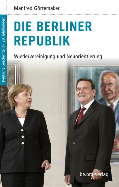 Die Berliner Republik Politics & History