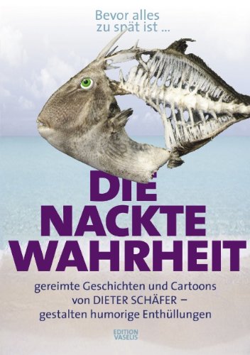 Die nackte Wahrheit (Book on Demand) Books