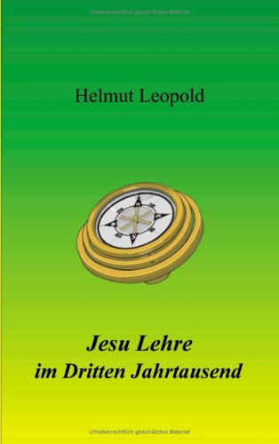 Jesu Lehre im Dritten Jahrtausend (Book on Demand) Religion & Esotericism