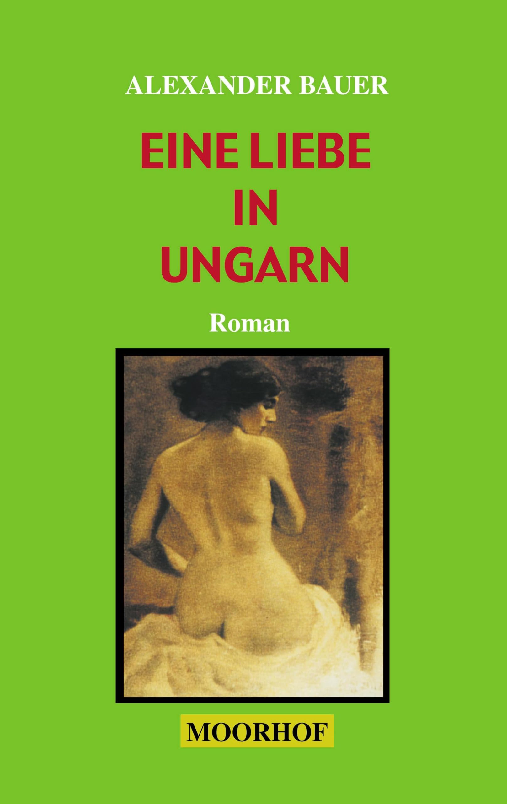 Eine Liebe in Ungarn. Fünfzig Jahre und ein Tag. (Book on Demand) Contemporary literature