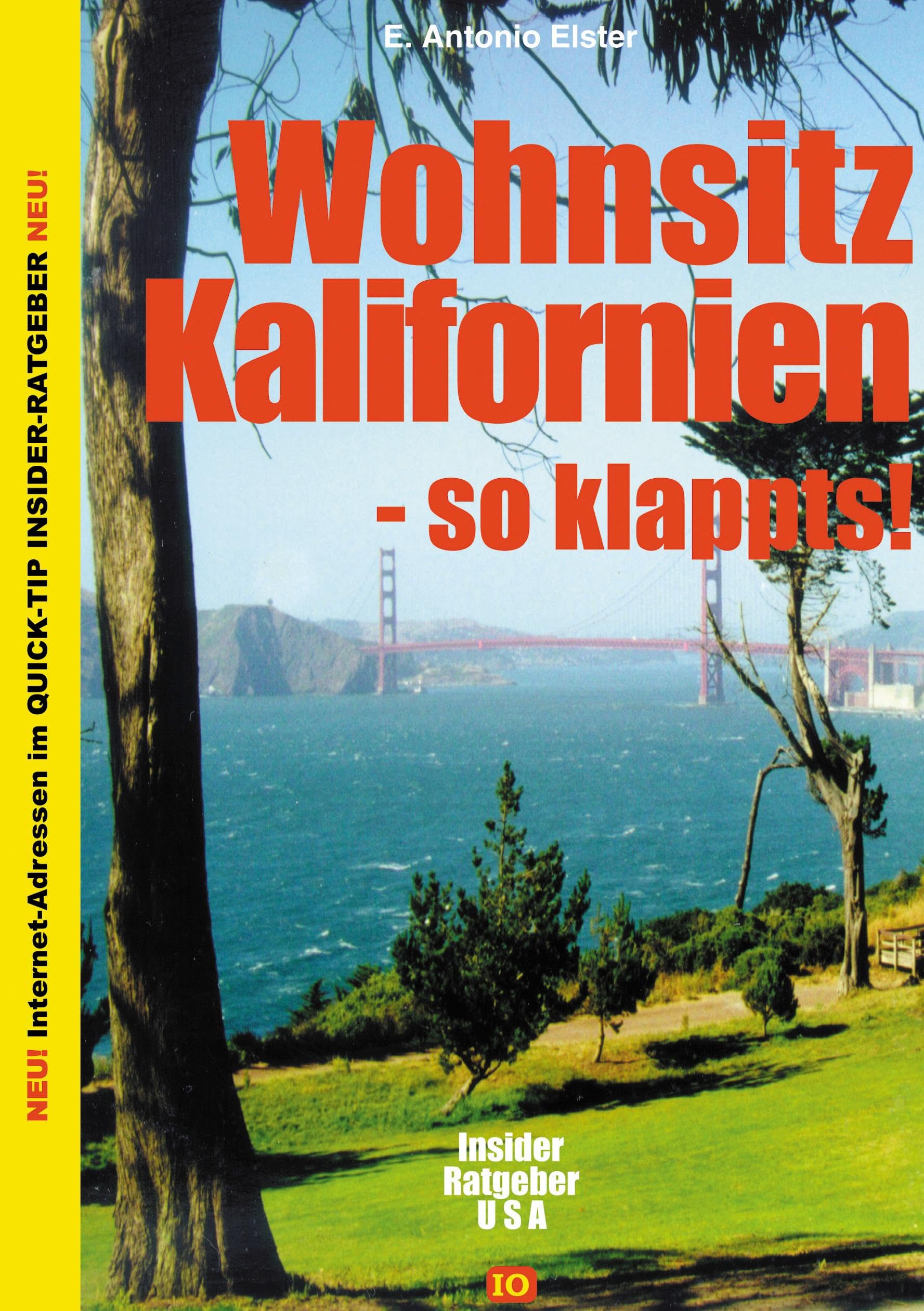 Wohnsitz Kalifornien - So klappts! Insider Ratgeber USA Law