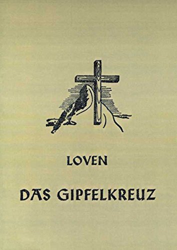 Das Gipfelkreuz. Jugend in Kampf und Bewährung (Book on Demand) Books