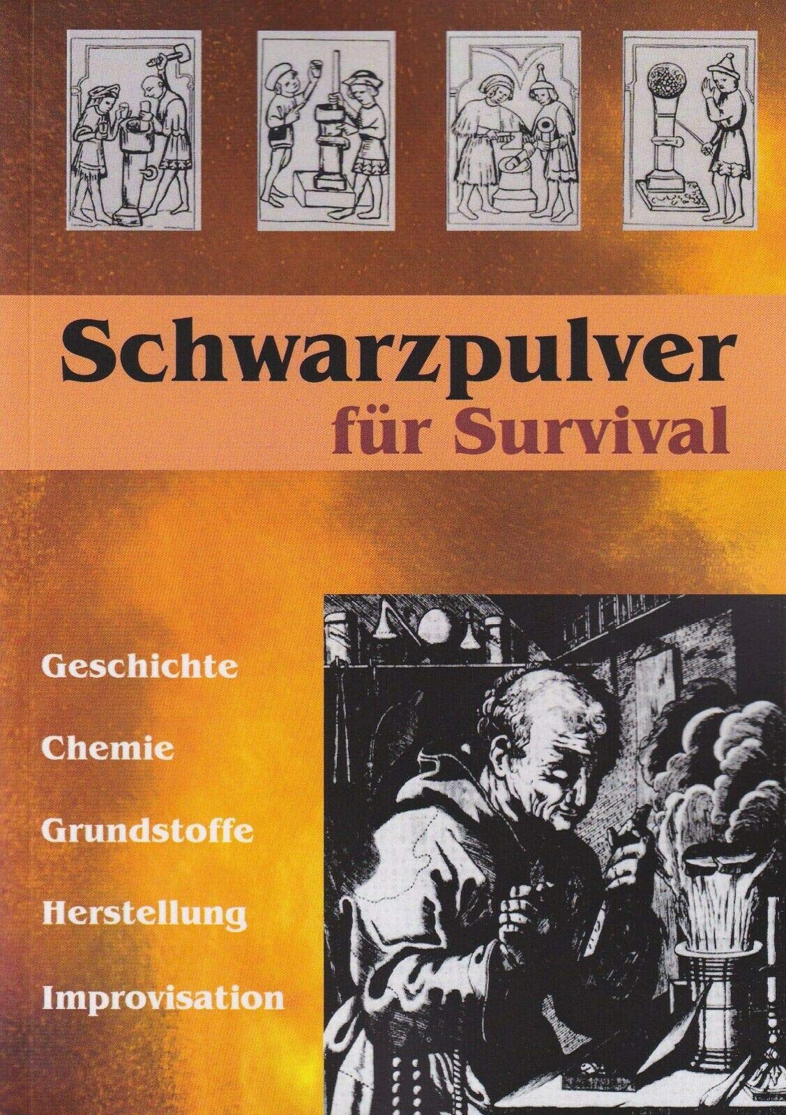 Schwarzpulver für Survival - Band 1 Improvisation von Schwarzpulver und ähnlichen Mischungen Books