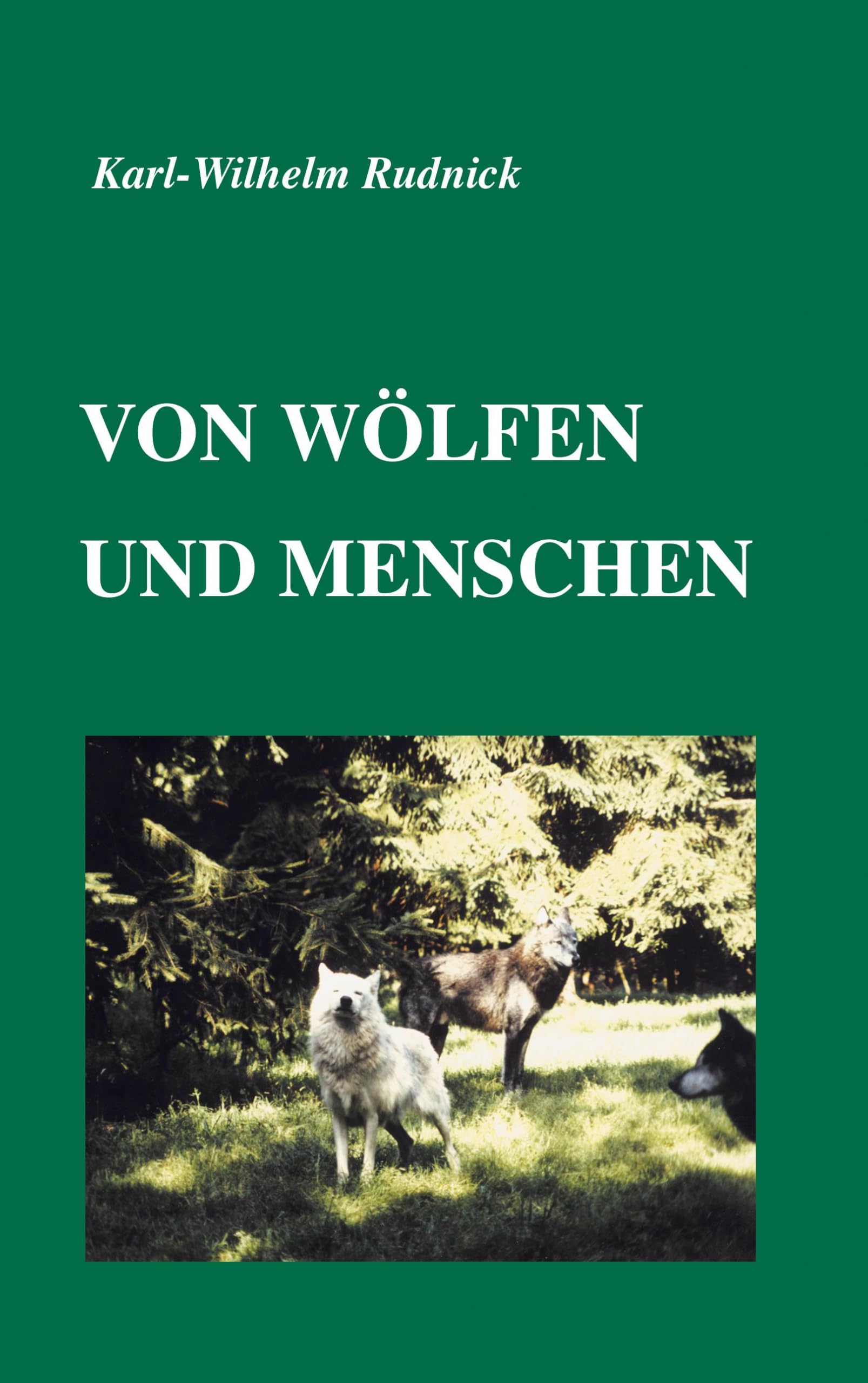 Von Wölfen und Menschen (Book on Demand) Contemporary literature