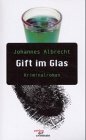 Gift im Glas Kriminalroman (Book on Demand) Crime & Thrillers