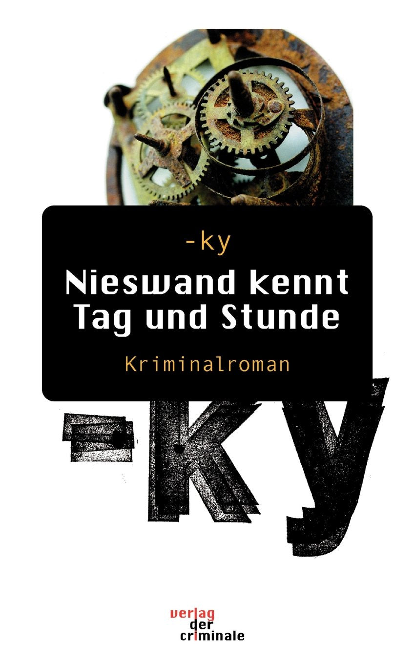 Nieswand kennt Tag und Stunde. Kriminalroman Contemporary literature