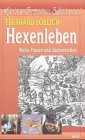 Hexenleben: Weisse Frauen und Zaubereschen Books