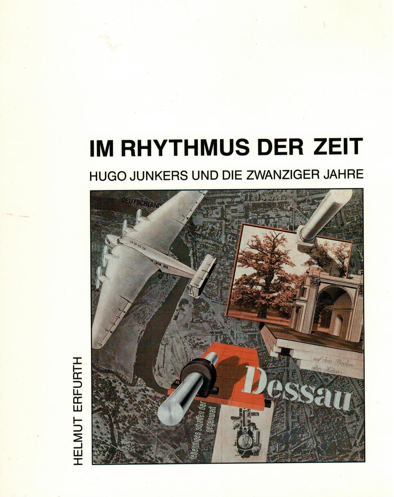 Im Rhythmus der Zeit. Hugo Junkers und die zwanziger Jahre Business & Technology