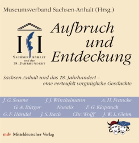 Aufbruch und Entdeckung: Sachsen-Anhalt und das 18. Jahrhundert - Eine verteufelt vergnügliche Geschichte (mdv Hörbuch) Poetry