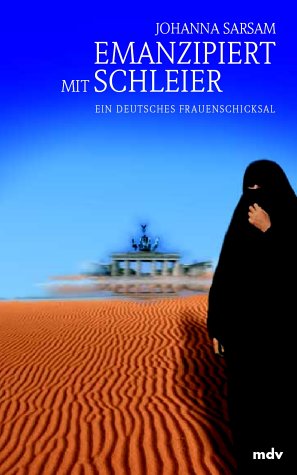 Product Image: Emanzipiert mit Schleier. Ein deutsches Frauenschicksal