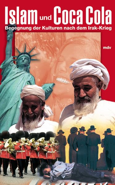 Islam und Coca Cola: Begegnung der Kulturen nach dem Irak-Krieg Law