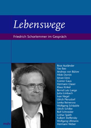 Lebenswege 5: Friedrich Schorlemmer im Gespräch: Yao Bao, Andreas von Bülow, Hilde Domin, Günter Gaus, Hermann Glaser, Bernd-Lutz Lange, Helga von ... Schäuble, Lothar Späth, Wolfgang Ullmann Personalities