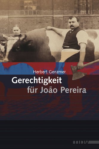 Gerechtigkeit für Joao Pereira: Roman Fiction