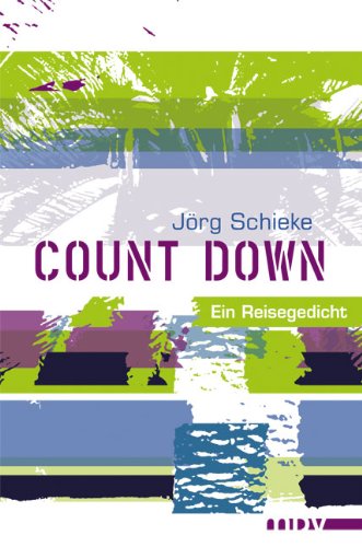 Count Down: Ein Reisegedicht Poetry