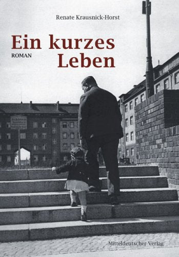 Ein kurzes Leben: Roman Fiction