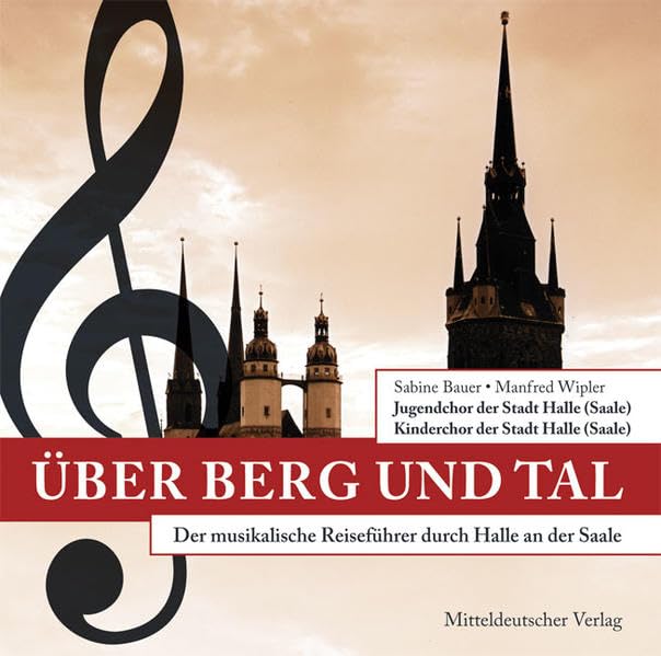 Über Berg und Tal: Der musikalische Reiseführer durch Halle an der Saale Arts & Music