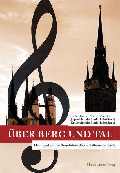 Über Berg und Tal: Der musikalische Reiseführer durch Halle an der Saale - Begleitbuch Sheet Music