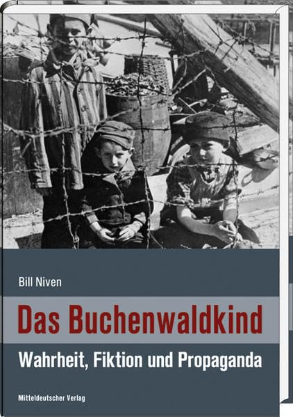 Das Buchenwaldkind: Wahrheit, Fiktion und Propaganda Contemporary literature
