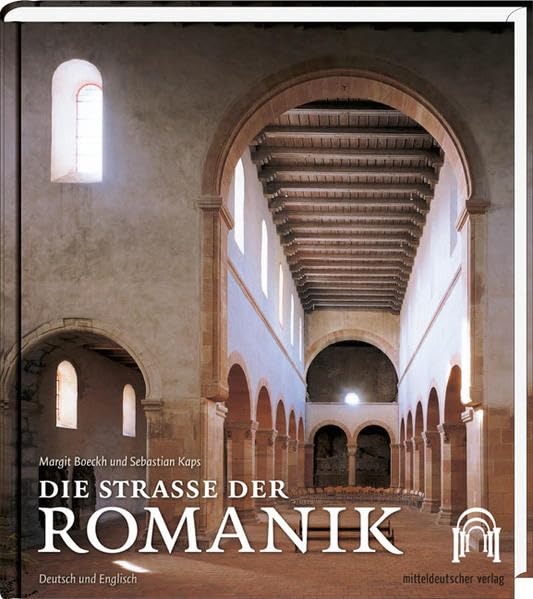 Die Straße der Romanik: Bild-Text-Band: Deutsch-Englisch Leisure, Home & Garden