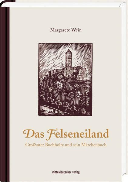 Das Felseneiland: Großvater Buchholtz und sein Märchenbuch Fairy Tales & Legends