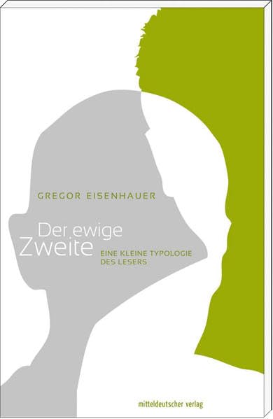 Der ewige Zweite: Eine kleine Typologie des Lesers Contemporary literature