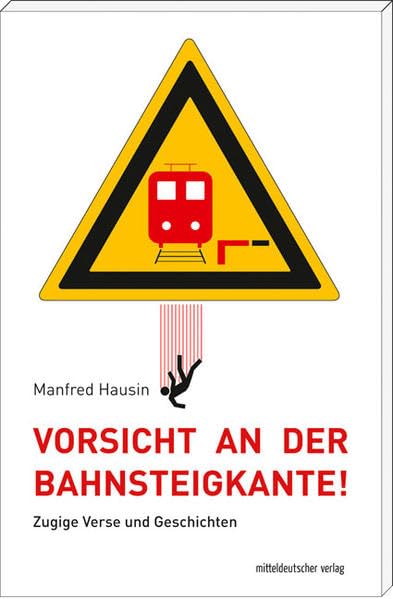 Vorsicht an der Bahnsteigkante! Humour & Satire