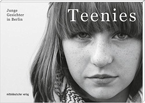 Teenies: Junge Gesichter in Berlin Photography