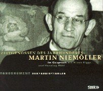 Zeitgenossen des Jahrhunderts: Martin Niemöller. Im Gespräch mit Klaus Figge und Henning Röhl Fiction Books
