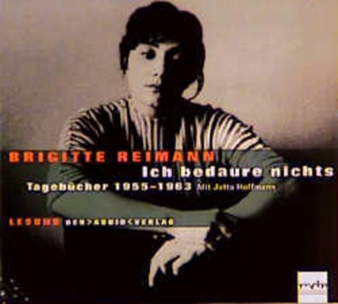 Ich bedaure nichts: Tagebücher 1955-1963. Lesung Contemporary literature
